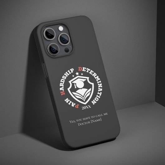 Pain, Hardship, Determination – Funny PhD Quote iPhone Hülle