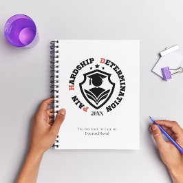 Pain, Hardship, Determination – Funny PhD Quote Notizblock