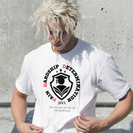 Pain, Hardship, Determination – Funny PhD Quote T-Shirt