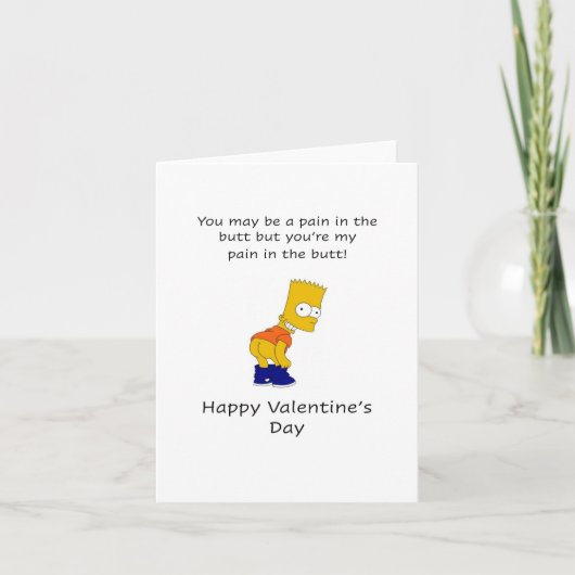 Pain in the butt, Happy Valentine's Day Karte (Vorderseite)