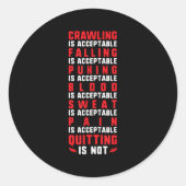 Pain Is Acceptable - Quitting Is Not - Gym Shirts  Runder Aufkleber (Vorderseite)