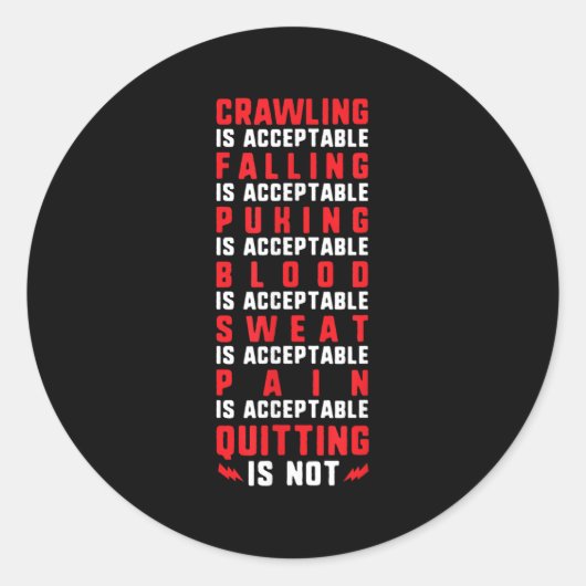 Pain Is Acceptable - Quitting Is Not - Gym Shirts Runder Aufkleber (Vorderseite)