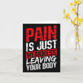 Pain Is Just Weakness Leaving Your Body Motivation Karte (Gelbe Blume)