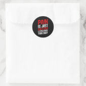 Pain Is Just Weakness Leaving Your Body Motivation Runder Aufkleber (Tasche)