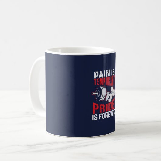 pain is temporary pride is forever gym motivationa kaffeetasse (Vorderseite Links)