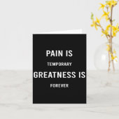 Pain Is Temrary Greatness Is Forever Motivational  Karte (Gelbe Blume)