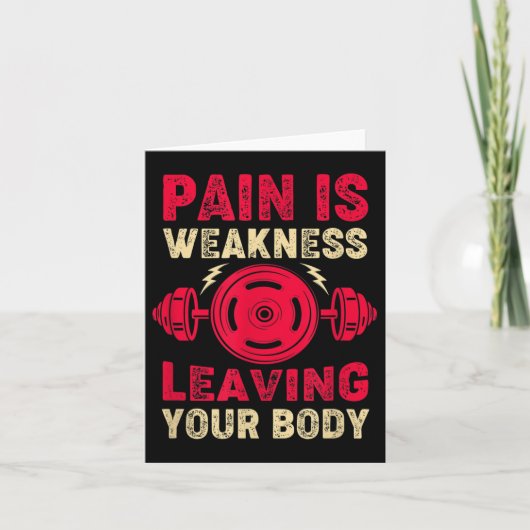 Pain Is Weakness Leaving Your Body & Motivatio Karte (Vorderseite)