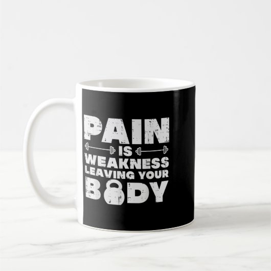 Pain Is Weakness Leaving Your Body Gym Workout Men Kaffeetasse (Links)