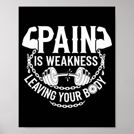 Pain Is Weakness Leaving Your Body Gym Workout Men Poster (Vorne)