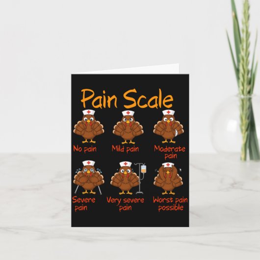 Pain Scale Nurse Turkey Thanksgiving Trauma Funny  Karte (Vorderseite)