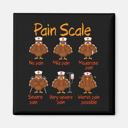 Pain Scale Nurse Turkey Thanksgiving Trauma Funny Magnet (Vorne)