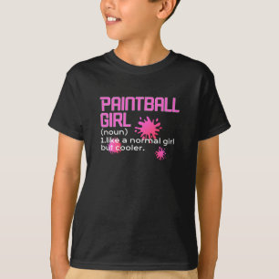 Painballmädchen wie ein normales Mädchen, aber coo T-Shirt