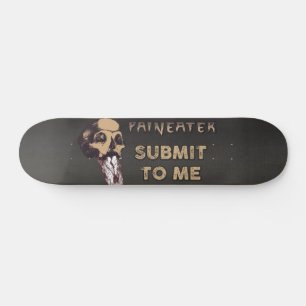 Paineater unterschreiben Sie mir Skateboard