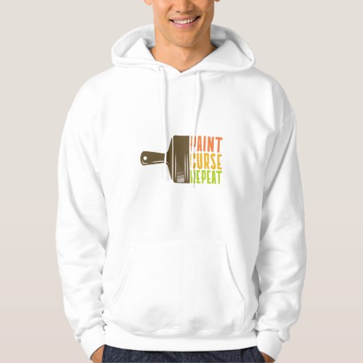 Paint. Curse. Repeat. Funny DIY Painter Hoodie (Vorderseite)