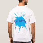 Paint Happens Bold Blue Paint Spritzer T-Shirt (Rückseite)