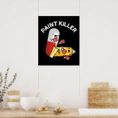 Paint Killer Funny Pill Puff Dark BG Poster (Küche)