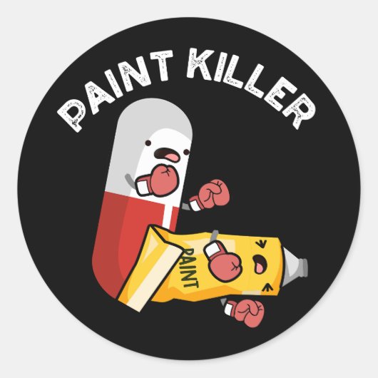 Paint Killer Funny Pill Puff Dark BG Runder Aufkleber (Vorderseite)