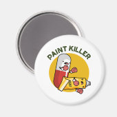 Paint Killer Funny Pill Puff Magnet (Vorderseite/Rückseite)