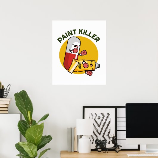 Paint Killer Funny Pill Puff Poster (Heimbüro)