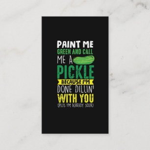 Paint me Green und nennen mich ein Pickle Visitenkarte