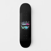 Paint Spatter Kickin It Skateboard (Vorderseite)