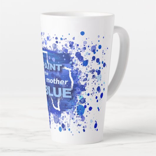 "Paint the Mother Blue" Texas Ed. 2 Letzte Tasse (Rechte Ecke)