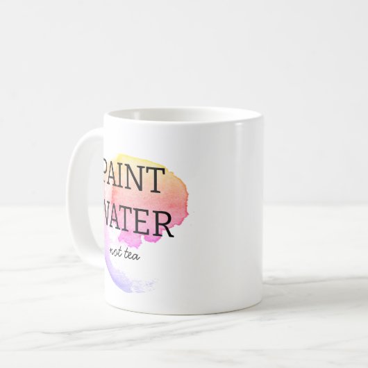 Paint Water Not Tee Künstler Spaß Kaffeetasse (Vorderseite Links)