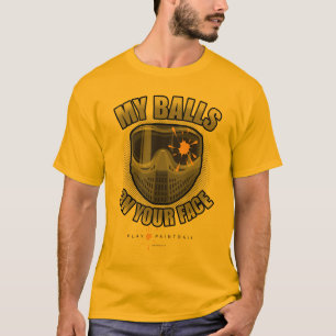 Paintball auf Ihrem Gesicht T-Shirt
