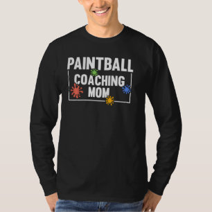 Paintball Coach Mama Paintballer Team Player Pub T-Shirt