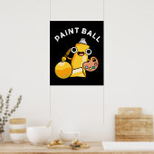 Paintball Funny Paint Pun Dark BG Poster (Küche)