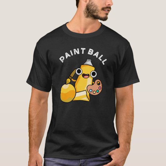 Paintball Funny Paint Pun Dark BG T-Shirt (Vorderseite)