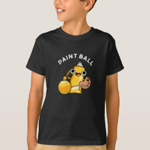 Paintball Funny Paint Pun Dark BG T-Shirt