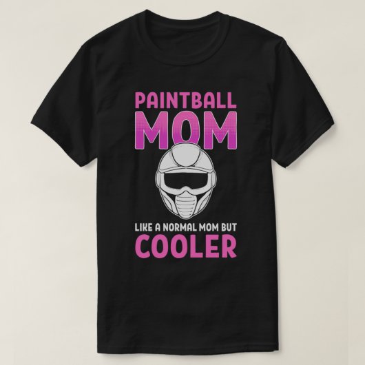 Paintball-Mama wie eine normale Mama, aber Cooler T-Shirt (Design vorne)