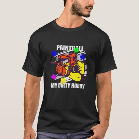 Paintball My Dirty Hobby T-Shirt (Vorderseite)