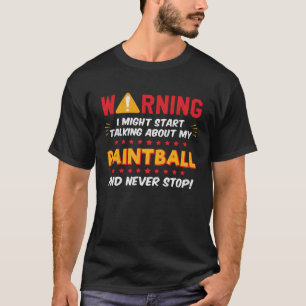 Paintball Player Sprichwort Joke Graphic T-Shirt