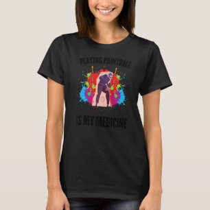 Paintball spielen ist meine medizinische Hobby T-Shirt