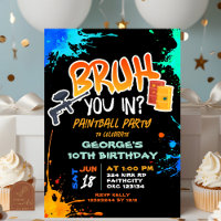 Paintball Teenager Bruh You're Birthday Party