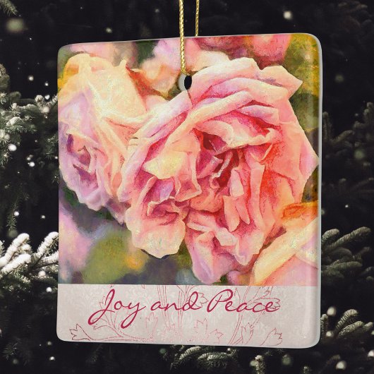 Painterly Pink Roses Joy and Peace Keramikornament