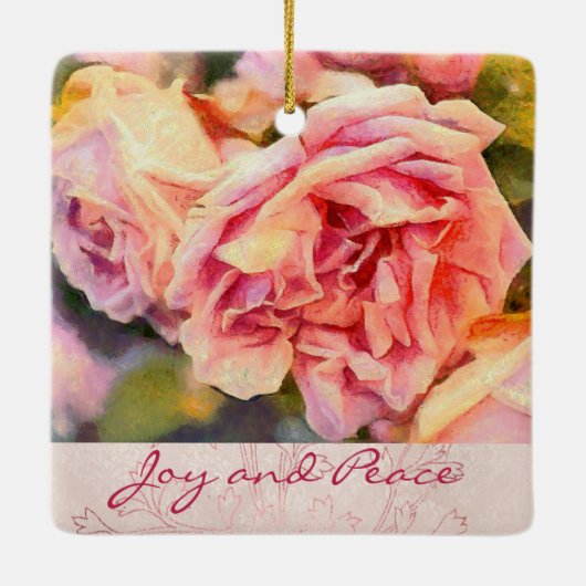 Painterly Pink Roses Joy and Peace Keramikornament (Rückseite)