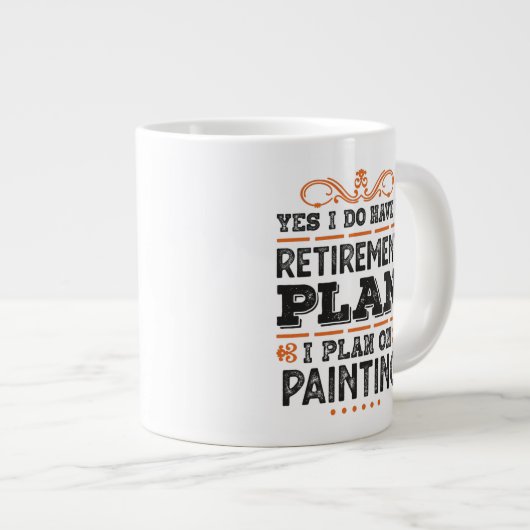Painting-Gift-Funny-Painting-Plan Jumbo-Tasse (Vorderseite Rechts)