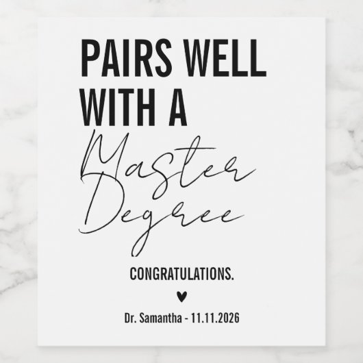 Pairs Well With a Master's Degree Graduation Weinetikett (Einzelnes Label)