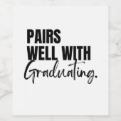 Pairs well with Schließ, Abschluss Gift Weinetikett (Einzelnes Label)