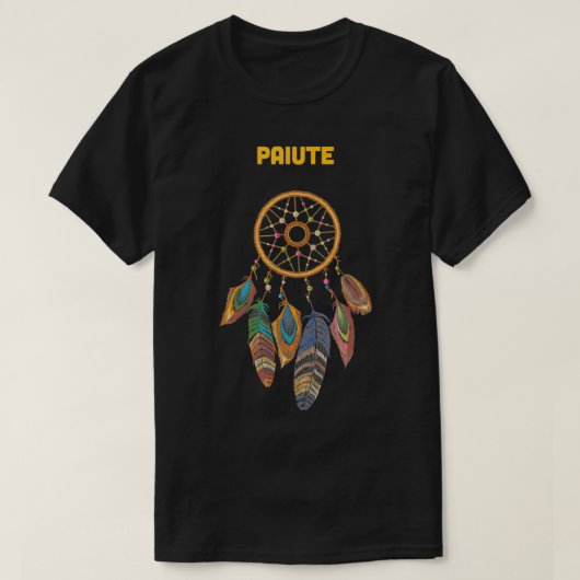Paiute Tribe Native American Honor Respekt Dream C T-Shirt (Design vorne)