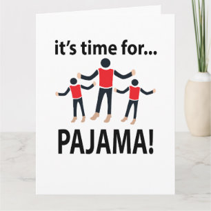 Pajama Es ist Zeit für Pajama Karte