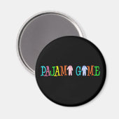Pajama Game Magnet (Vorderseite/Rückseite)