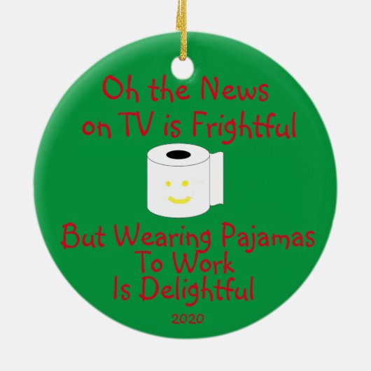 Pajamas bei der Arbeit zu tragen ist wunderbar Keramik Ornament (Hinten)