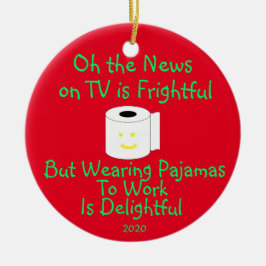 Pajamas zur Arbeit zu tragen ist wunderbar Keramik Ornament