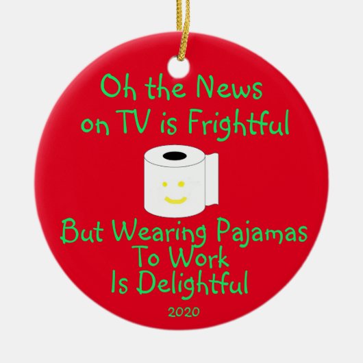 Pajamas zur Arbeit zu tragen ist wunderbar Keramik Ornament (Vorne)