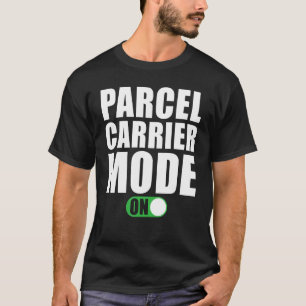 Paketträger-Modus auf Paketträger T-Shirt