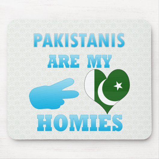 Pakistaner sind mein Homies Mousepad (Vorne)